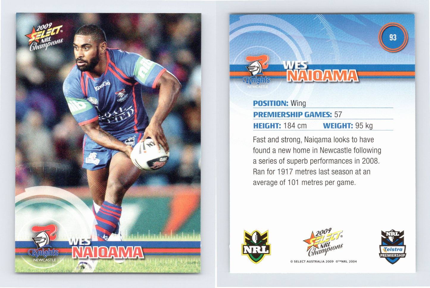 #93 WES NAIQAMA 2009 Select NRL Champions