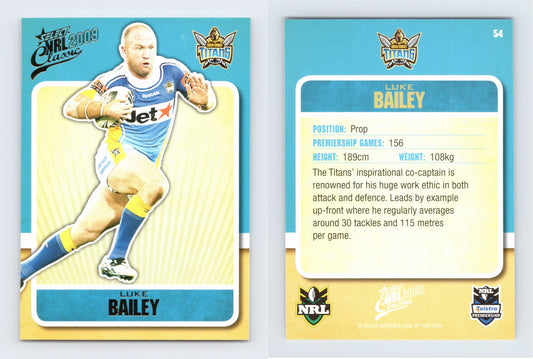 #54 LUKE BAILEY 2009 Select NRL Classic