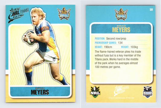 #59 BRAD MEYERS 2009 Select NRL Classic