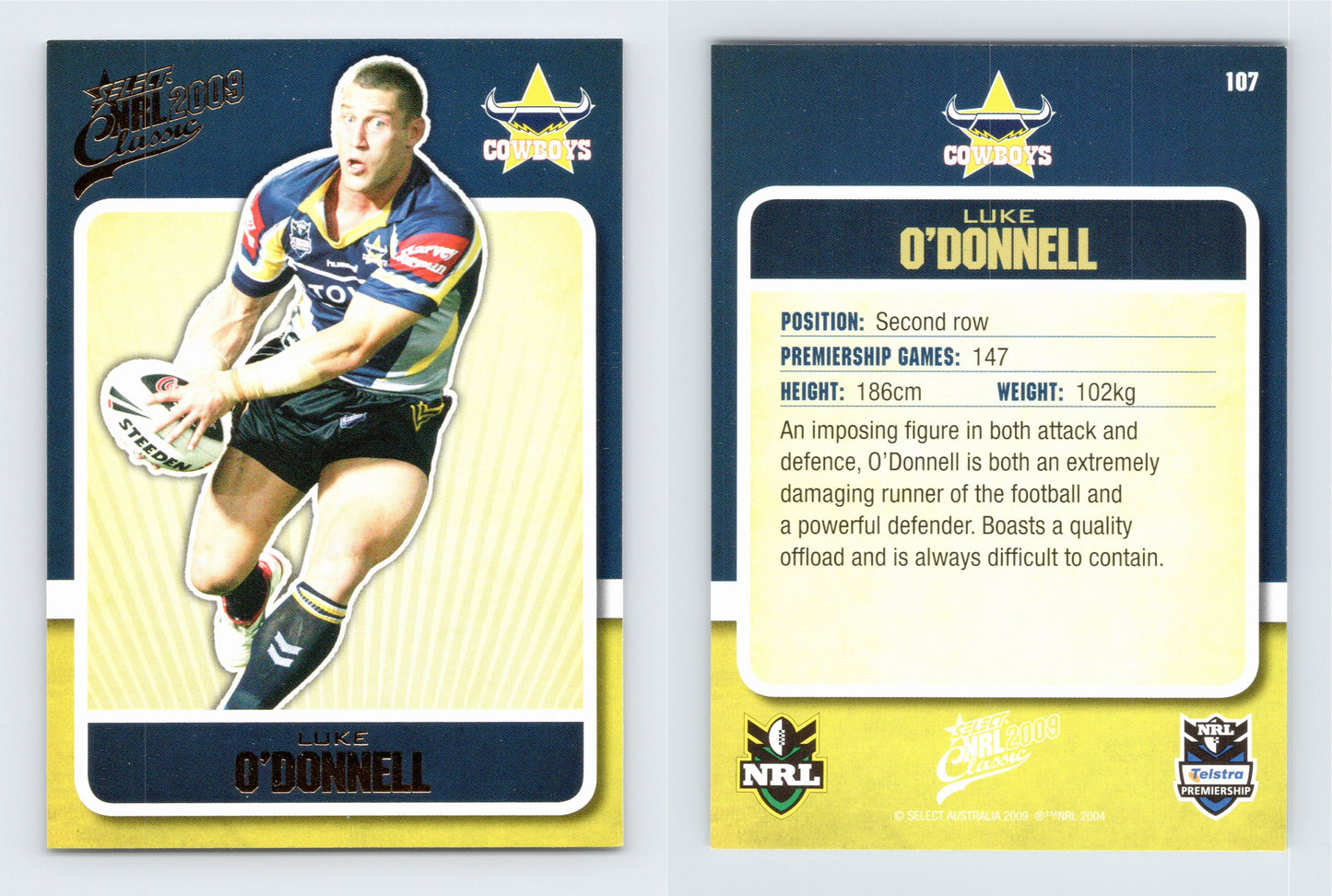 #107 LUKE O’DONNELL 2009 Select NRL Classic