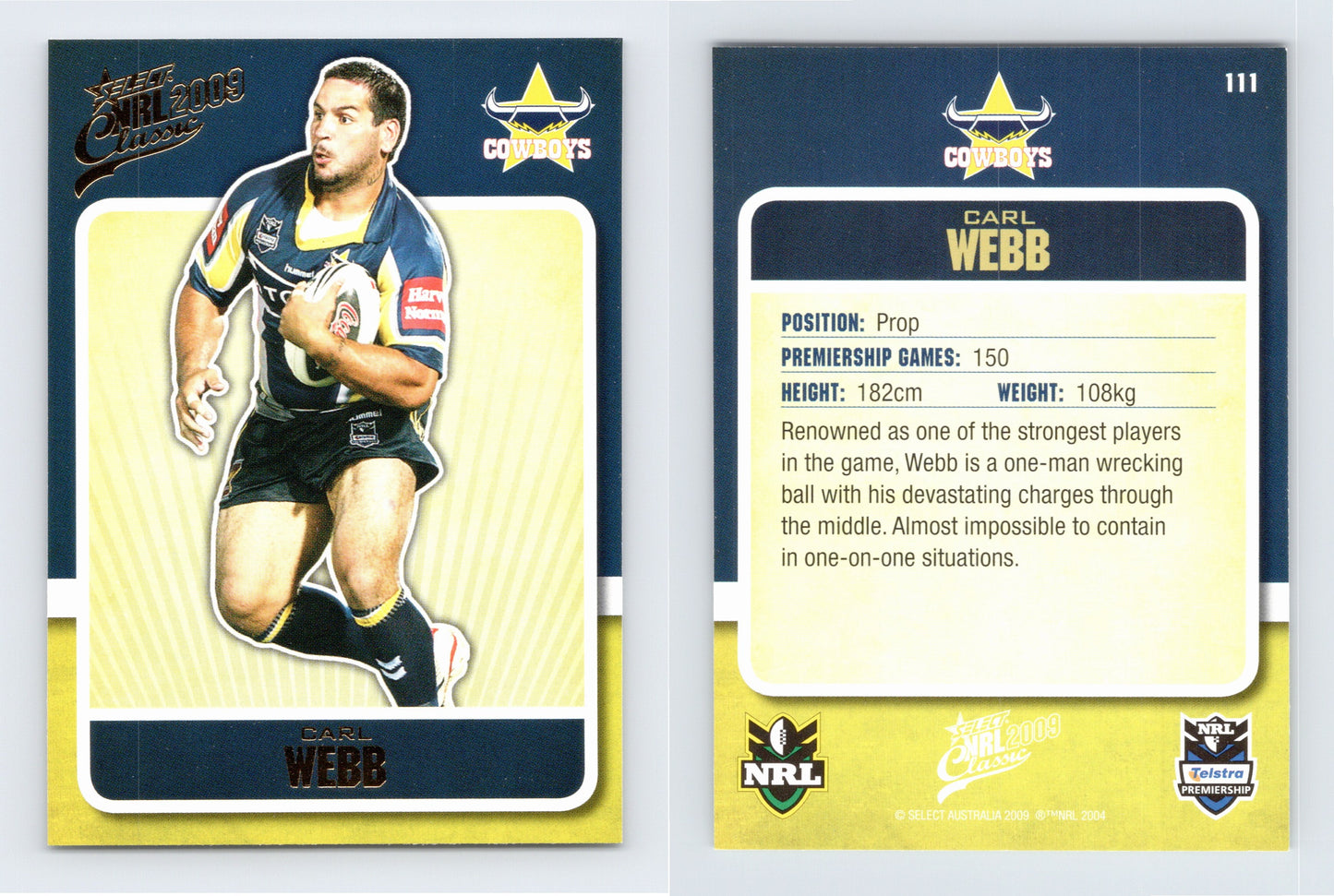 #111 CARL WEBB 2009 Select NRL Classic