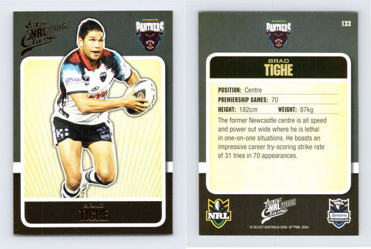 #133 BRAD TIGHE 2009 Select NRL Classic