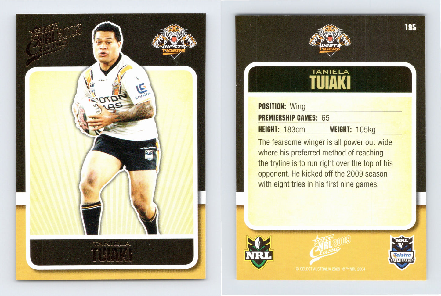 #195 TANIELA TUIAKI 2009 Select NRL Classic